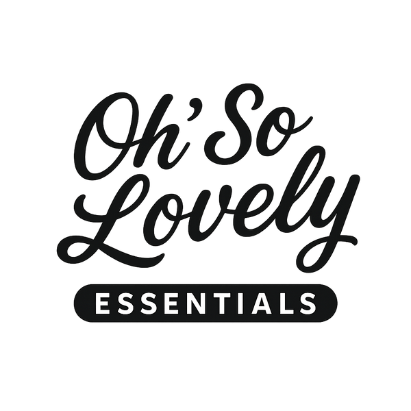 Oh’ So Lovely Essentials 